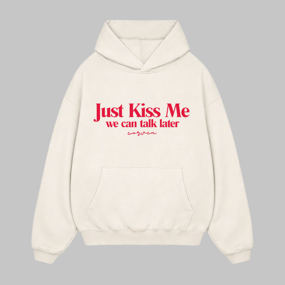 just kiss me hoodie