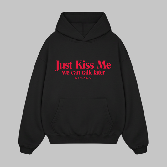 just kiss me hoodie