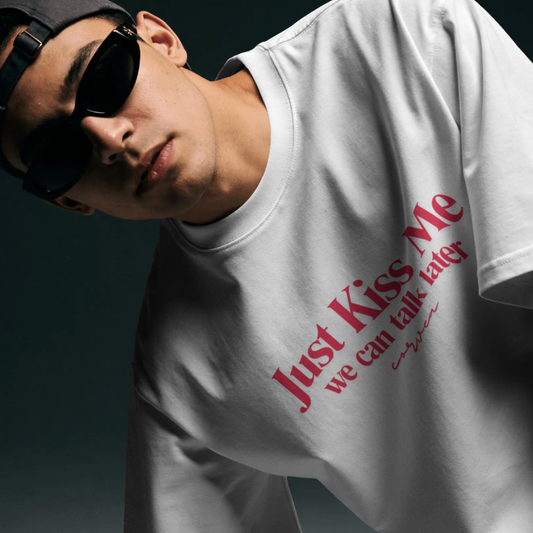 just kiss me shirt