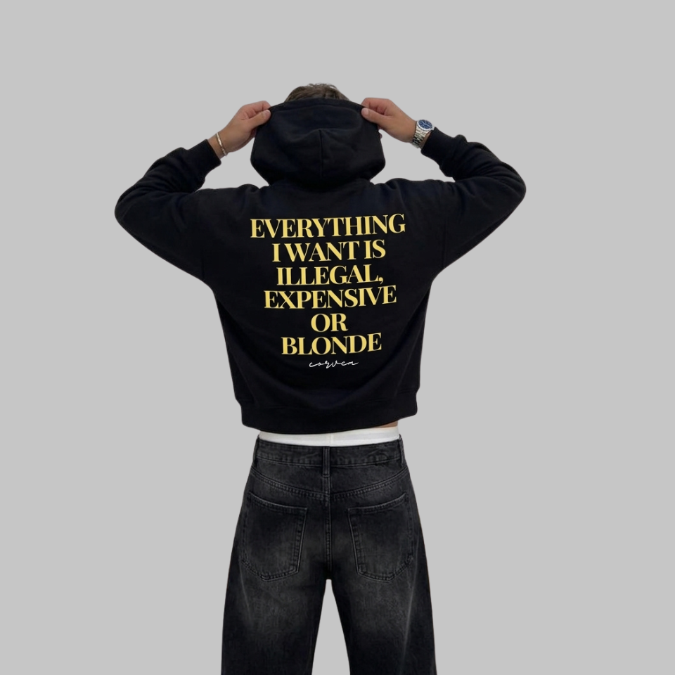 illegal, expensive or blonde hoodie